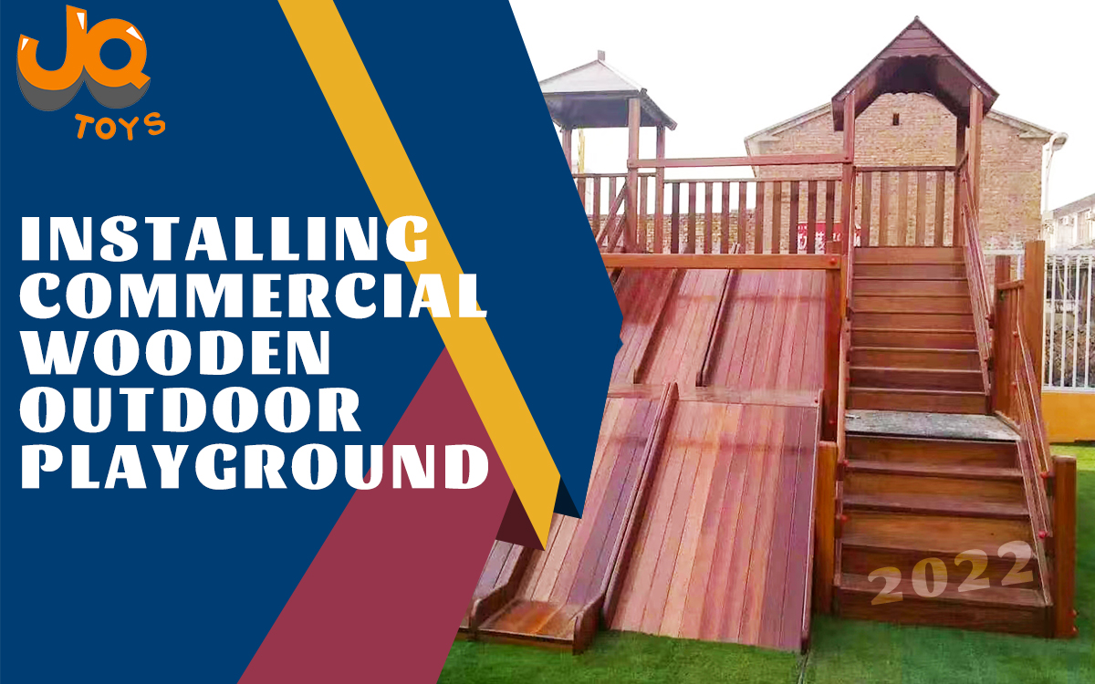 Installing Commercial Wooden Outdoor Playground